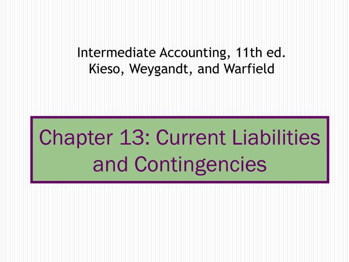 chapter 13 current liabilities and contingencies