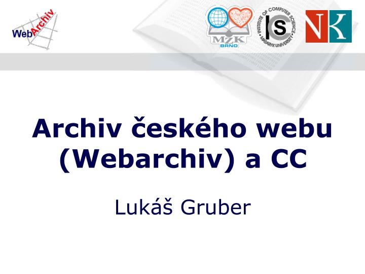archiv esk ho webu webarchiv a cc luk gruber