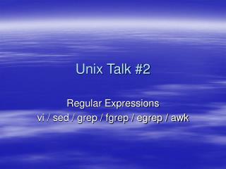 Unix Talk #2