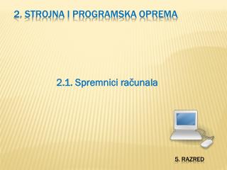 2 1 spremnici ra unala