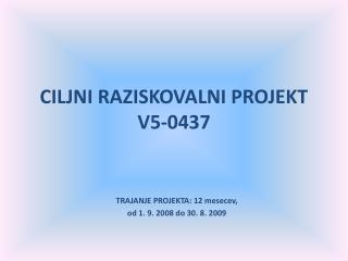 ciljni raziskovalni projekt v5 0437