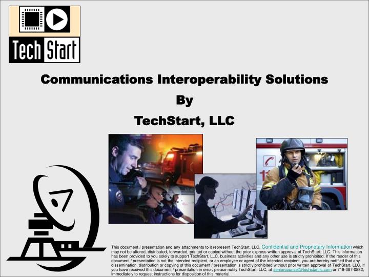 communications interoperability solutions by techstart llc