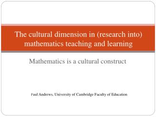 Mathematics is a cultural construct