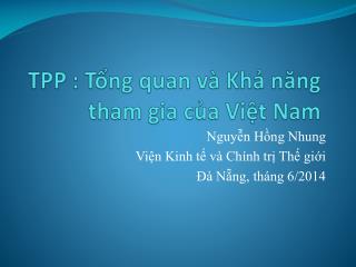 TPP : Tổng quan và Khả năng tham gia của Việt Nam