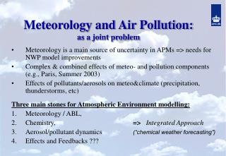 Meteorology and Air Pollution: as a joint problem