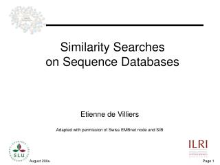 Similarity Searches on Sequence Databases