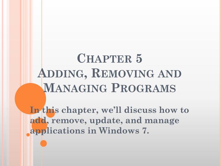 chapter 5 adding removing and managing programs