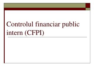c ontrolul financiar public intern cfpi
