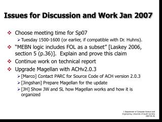 Issues for Discussion and Work Jan 2007