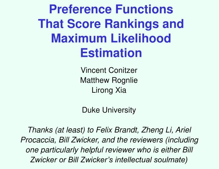 preference functions that score rankings and maximum likelihood estimation