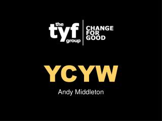 YCYW Andy Middleton