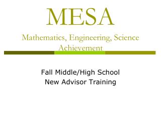 MESA Mathematics, Engineering, Science Achievement