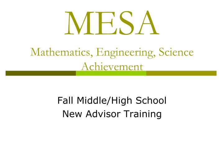 mesa mathematics engineering science achievement