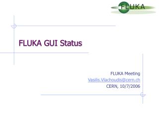 FLUKA GUI Status