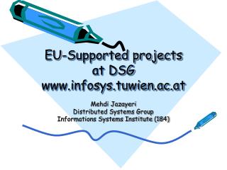 EU-Supported projects at DSG infosys.tuwien.ac.at