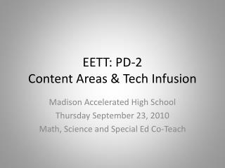 EETT: PD-2 Content Areas &amp; Tech Infusion