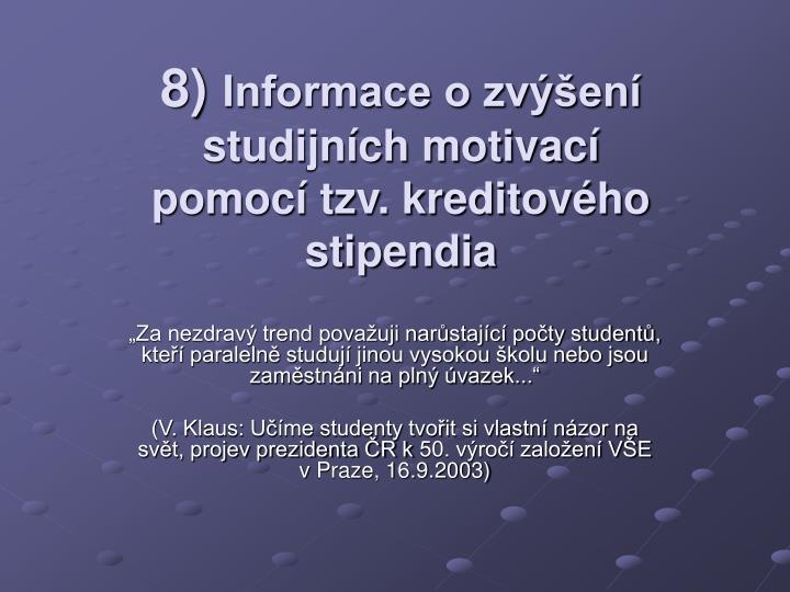 8 informace o zv en studijn ch motivac pomoc tzv kreditov ho stipendia