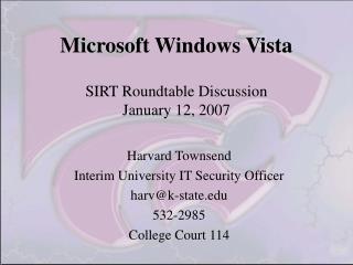 Microsoft Windows Vista SIRT Roundtable Discussion January 12, 2007