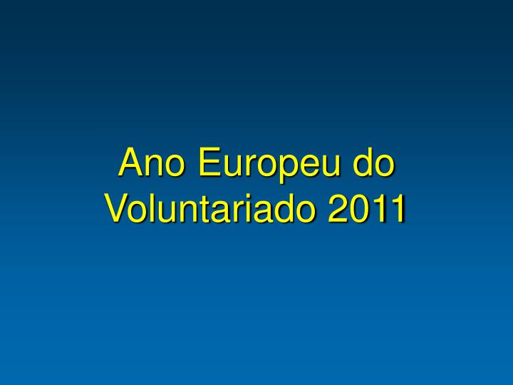 ano europeu do voluntariado 2011