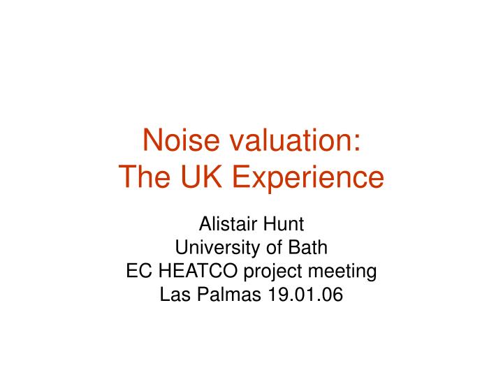 noise valuation the uk experience