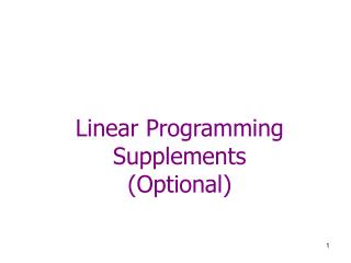 Linear Programming Supplements (Optional)