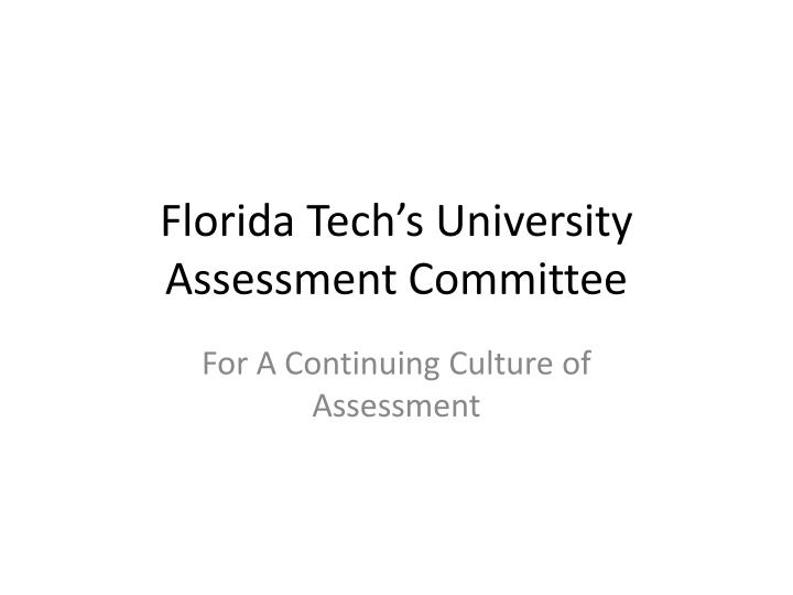 florida tech s university assessment committee