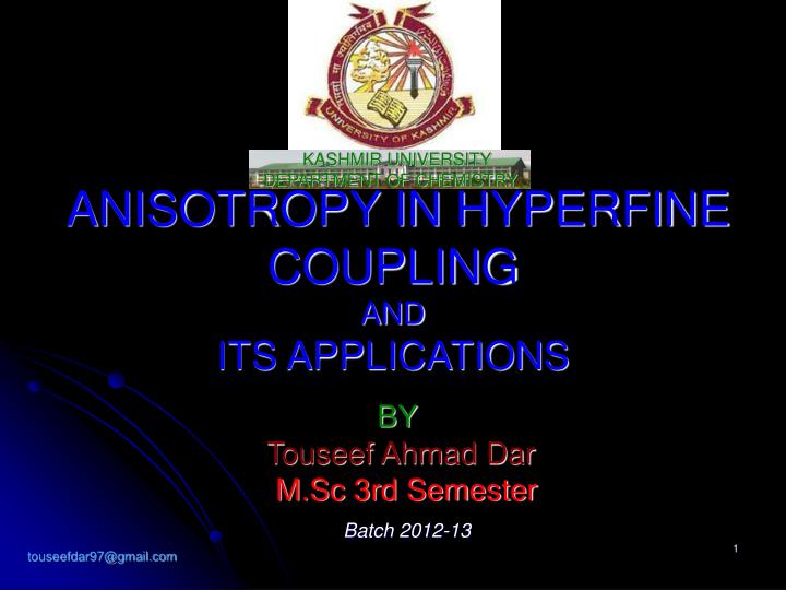 anisotropy in hyperfine coupling and its applications