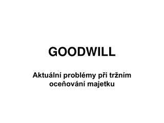 GOODWILL