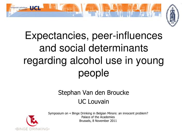 expectancies peer influences and social determinants regarding alcohol use in young people