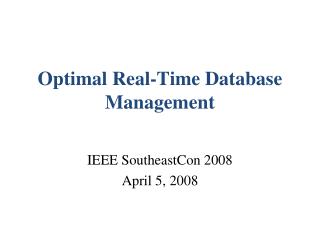 Optimal Real-Time Database Management