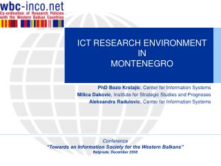 ICT RESEARCH ENVIRONMENT IN MONTENEGRO