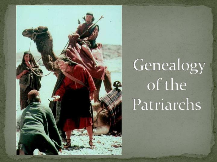 genealogy of the patriarchs