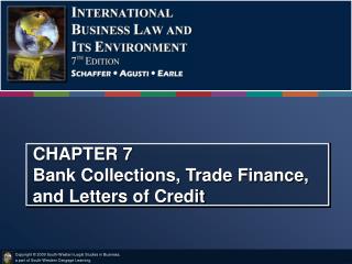 CHAPTER 7 Bank Collections, Trade Finance, and Letters of Credit