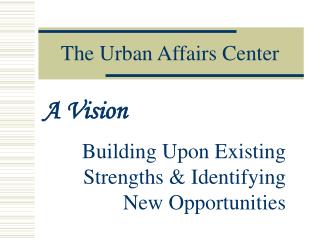 The Urban Affairs Center