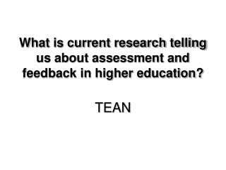 What is current research telling us about assessment and feedback in higher education?