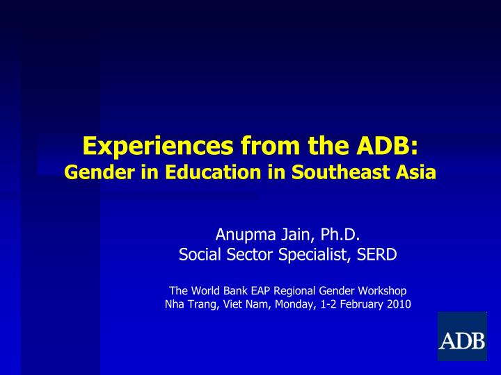 experiences from the adb gender in education in southeast asia