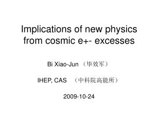 Implications of new physics from cosmic e+- excesses