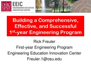 Building a Comprehensive, Effective, and Successful 1 st -year Engineering Program