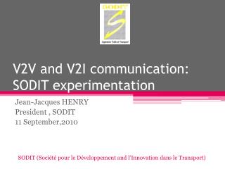 V2V and V2I communication: SODIT experimentation