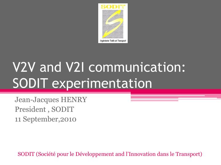 v2v and v2i communication sodit experimentation