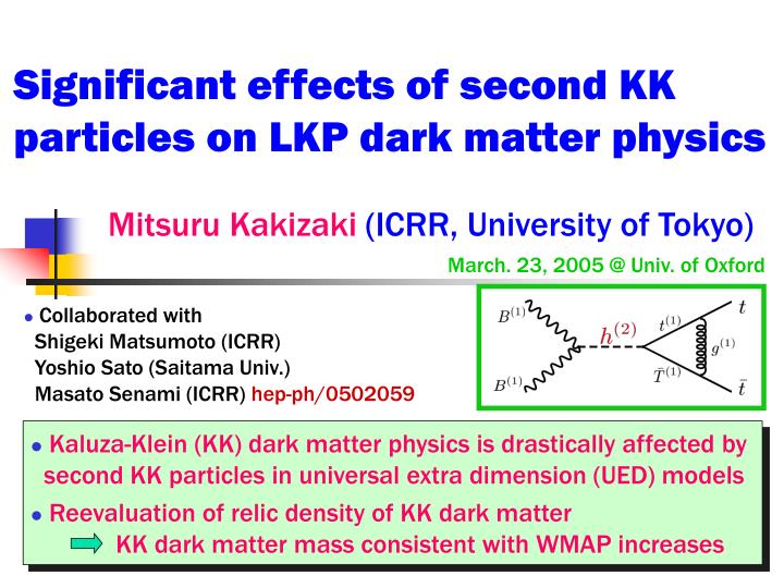significant effects of second kk particles on lkp dark matter physics
