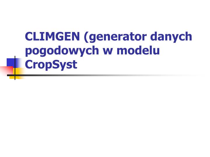climgen generator danych pogodowych w modelu cropsyst