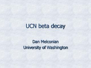 UCN beta decay