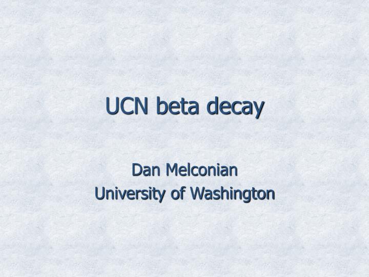 ucn beta decay