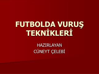 futbolda vuru tekn kler