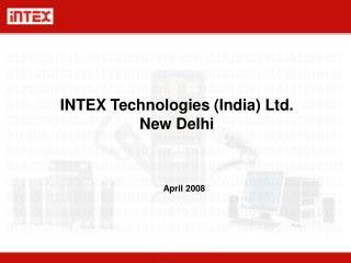 INTEX Technologies (India) Ltd. New Delhi