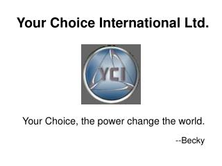 Your Choice International Ltd.