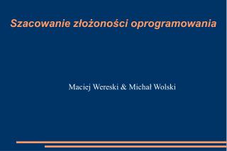 maciej wereski micha wolski