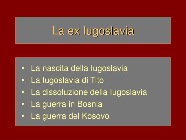 la ex iugoslavia