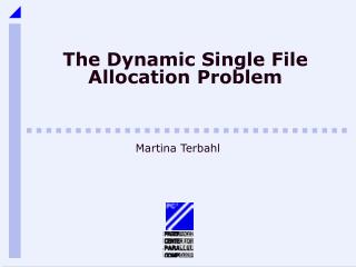 the dynamic single file allocation problem